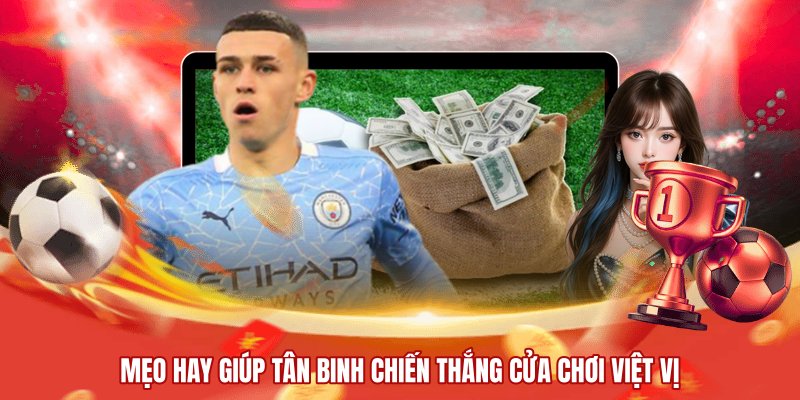 Mẹo hay giúp tân binh chiến thắng cửa chơi việt vị