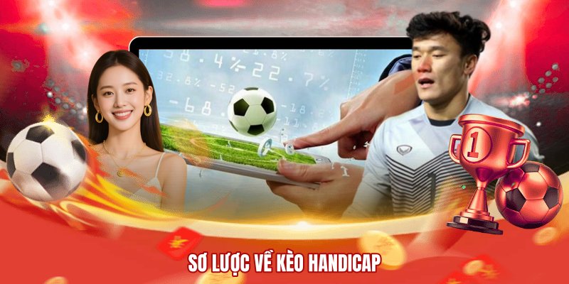 Sơ lược về kèo Handicap
