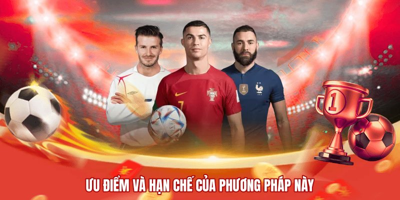 Ưu điểm và hạn chế của phương pháp này